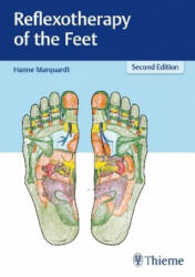 Reflexotherapy of the Feet - Hanne Marquardt (ISBN: 9783131252425)