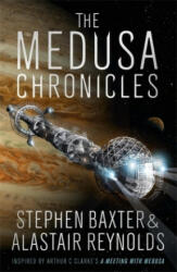 Medusa Chronicles - Alastair Reynolds, Stephen Baxter (ISBN: 9781473210202)