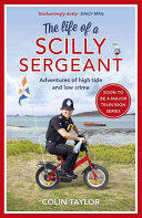 The Life of a Scilly Sergeant (ISBN: 9781784755157)