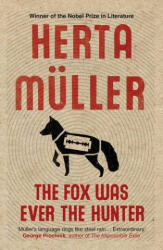 Fox Was Ever the Hunter (ISBN: 9781846274770)