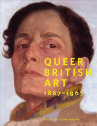 Queer British Art: 1867-1967 (ISBN: 9781849764520)