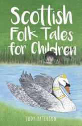 Scottish Folk Tales for Children - Judy Paterson (ISBN: 9780750968447)