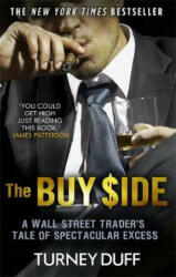 Buy Side - Turney Duff (ISBN: 9781472127709)
