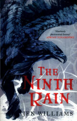 Ninth Rain (The Winnowing Flame Trilogy 1) - Jen Williams (ISBN: 9781472235183)