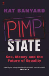 Pimp State - Kat Banyard (ISBN: 9780571278237)