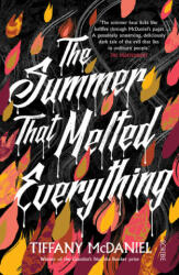 Summer That Melted Everything - Tiffany McDaniel (ISBN: 9781911344360)