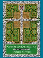 Christian Labyrinths: A Celtic Coloring Book (ISBN: 9781594715396)