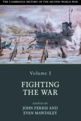 The Cambridge History of the Second World War Volume 1: Fighting the War (ISBN: 9781108406383)