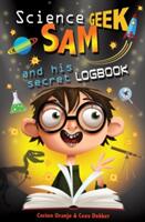 Science Geek Sam and His Secret Logbook (ISBN: 9780745977249)