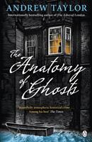 Anatomy of Ghosts - Andrew Taylor (ISBN: 9781405936125)