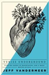 Veniss Subteran (ISBN: 9781509848164)
