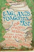 England's Forgotten Past - Richard Tames (ISBN: 9780500293775)