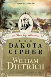 The Dakota Cipher - William Dietrich (ISBN: 9780062191434)