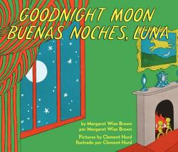 Goodnight Moon / Buenas noches, luna - Margaret Wise Brown, Clement Hurd (ISBN: 9780062367914)