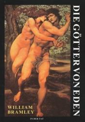 Die Götter von Eden - William Bramley (ISBN: 9783895390753)