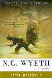 N. C. Wyeth: A Biography - David Michaelis (ISBN: 9780060089269)