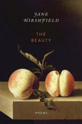 Jane Hirshfield - Beauty - Jane Hirshfield (ISBN: 9780345806857)