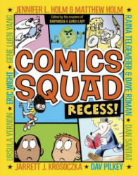 Comics Squad: Recess! (ISBN: 9780385370035)