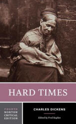 Hard Times - Charles Dickens, Fred Kaplan (ISBN: 9780393284386)