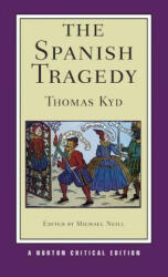 Spanish Tragedy - Thomas Kyd (ISBN: 9780393934007)