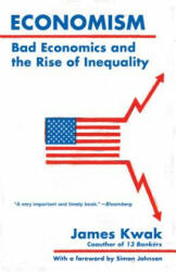 Economism - James Kwak (ISBN: 9780525436287)