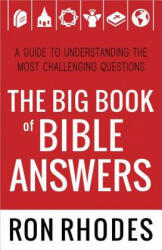 Big Book of Bible Answers - Ron Rhodes (ISBN: 9780736951401)