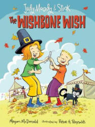 The Wishbone Wish - Megan McDonald, Peter H. Reynolds (ISBN: 9780763690991)