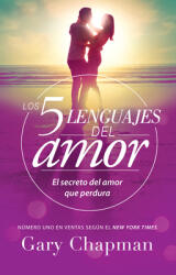 Los 5 Lenguajes del Amor - Gary Chapman (ISBN: 9780789923738)