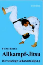 Allkampf - Jitsu - Helmut Eberle, Günter Feutlinske, Melanie Feutlinske (2004)