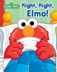 Sesame Street: Night Night Elmo! (ISBN: 9780794440626)