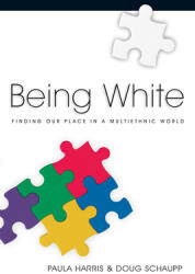 Being White: Finding Our Place in a Multiethnic World (ISBN: 9780830832477)