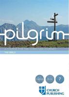 Pilgrim - The Bible: A Course for the Christian Journey (ISBN: 9780898699548)