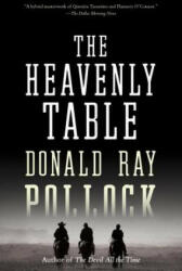 Heavenly Table - Donald Ray Pollock (ISBN: 9781101971659)
