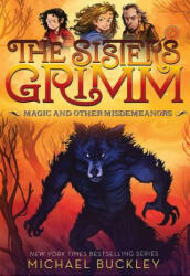 Magic and Other Misdemeanors (The Sisters Grimm #5) - Michael Buckley, Peter Ferguson (ISBN: 9781419720109)