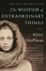 The Museum of Extraordinary Things - Alice Hoffman (ISBN: 9781451693577)