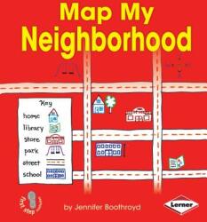 Map My Neighborhood (ISBN: 9781467715317)
