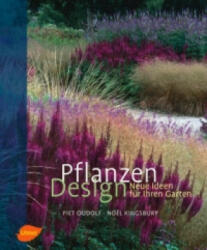 Pflanzen Design - Piet Oudolf, Noel Kingsbury, Angelika Franz (2006)