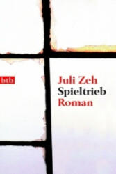 Spieltrieb - Juli Zeh (2006)