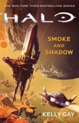 Halo: Smoke and Shadow: Volume 19 - Kelly Gay (ISBN: 9781501155406)
