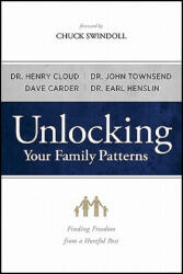 Unlocking Your Family Patterns - Henry Cloud, John Townsend, Dave Carder, Earl Henslin (2011)