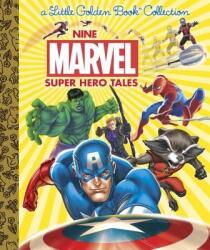 Nine Marvel Super Hero Tales (ISBN: 9781524717834)