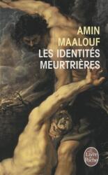 Identites Meurtrieres - Amin Maalouf (2001)