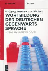 Wortbildung der deutschen Gegenwartssprache - Wolfgang Fleischer, Irmhild Barz, Marianne Schröder (2012)