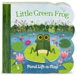 Little Green Frog Lift a Flap - Ginger Swift (ISBN: 9781680520828)
