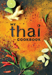 My Thai Cookbook - Tom Kime (ISBN: 9781681883021)
