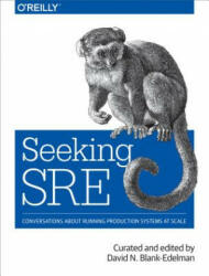 Seeking SRE - David N. Blank-Edelman (ISBN: 9781491978863)