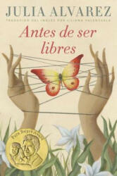 Antes de Ser Libres - Julia Alvarez, Liliana Valenzuela (ISBN: 9780525579779)