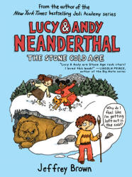 Lucy & Andy Neanderthal: The Stone Cold Age (ISBN: 9780525643982)