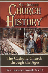 St. Joseph Church History: The Catholic Church Through the Ages (ISBN: 9780899422626)