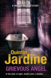 Grievous Angel (Bob Skinner series, Book 21) - Quintin Jardine (2012)